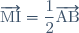 \overrightarrow{\text{MI}} = \dfrac{1}{2}\overrightarrow{\text{AB}}